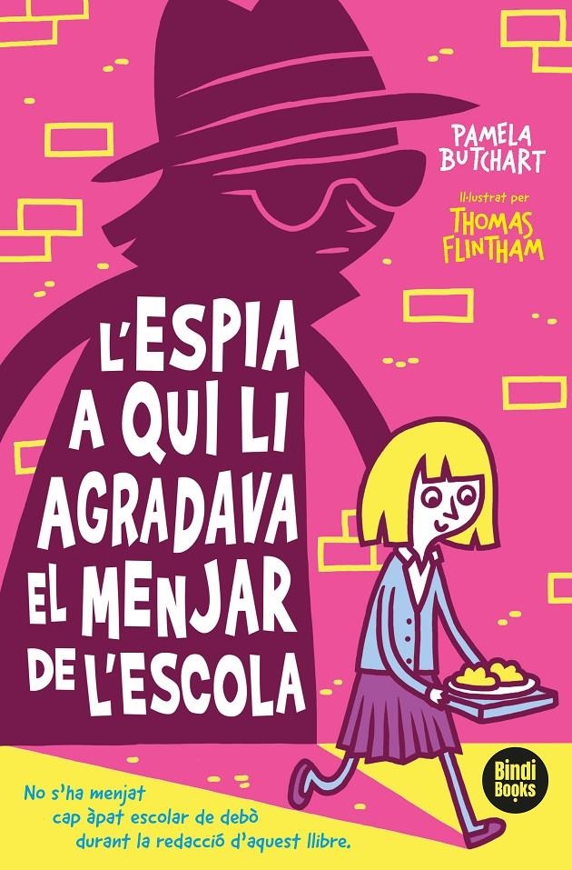 L'espia a qui li agradava el dinar de l'escola | 9788412108040 | Butchart, Pamela | Llibreria online de Figueres i Empordà