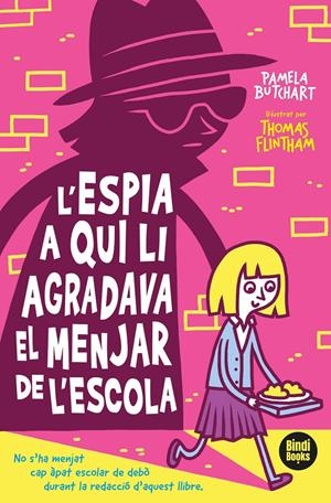L'espia a qui li agradava el dinar de l'escola | 9788412108040 | Butchart, Pamela | Llibreria online de Figueres i Empordà