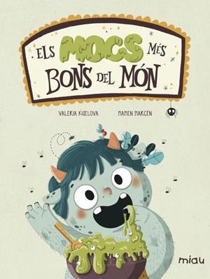 Els mocs més bons del món | 9788416082445 | Kiselova Savrasova, Valeria | Librería online de Figueres / Empordà