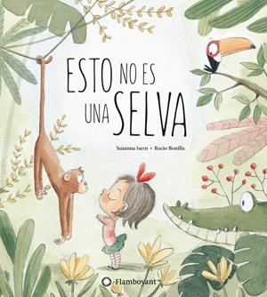 Esto no es una selva | 9788494603525 | Isern, Susanna | Librería online de Figueres / Empordà