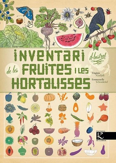 Inventari il·lustrat de les fruites i les hortalisses | 9788416804726 | Aladjidi, Virginie | Llibreria online de Figueres i Empordà