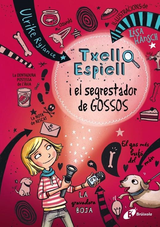 Txell Espiell #01. Txell Espiell i el segrestador de gossos | 9788499066943 | Rylance, Ulrike | Librería online de Figueres / Empordà