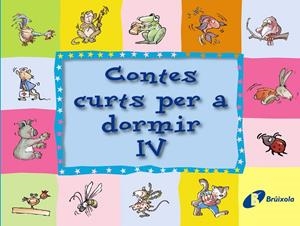 Contes curts per a dormir IV | 9788499060859 | Doumerc, Beatriz/Esquerdo i Todó, Susanna | Librería online de Figueres / Empordà