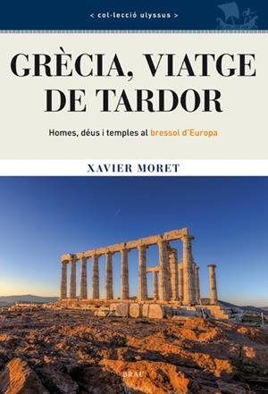 GRECIA, VIATGE DE TARDOR | 9788415885122 | Moret Ros, Xavier | Librería online de Figueres / Empordà