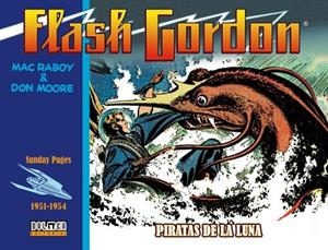FLASH GORDON. PIRATAS DE LA LUNA 1951-1954 | 9788418510182 | Raboy, Mac/Moore, Don | Librería online de Figueres / Empordà