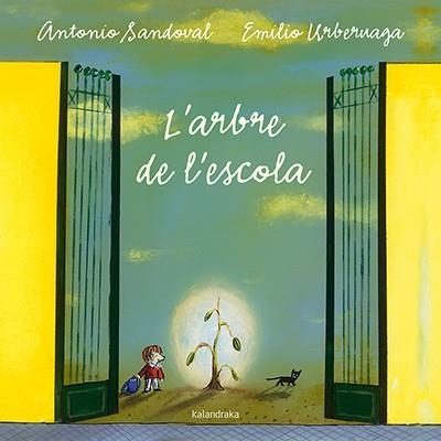 L'arbre de l'escola | 9788484642640 | Sandoval, Antonio | Llibreria online de Figueres i Empordà