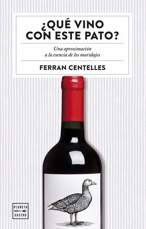 ¿Qué vino con este pato? | 9788408159551 | Centelles, Ferran | Llibreria online de Figueres i Empordà