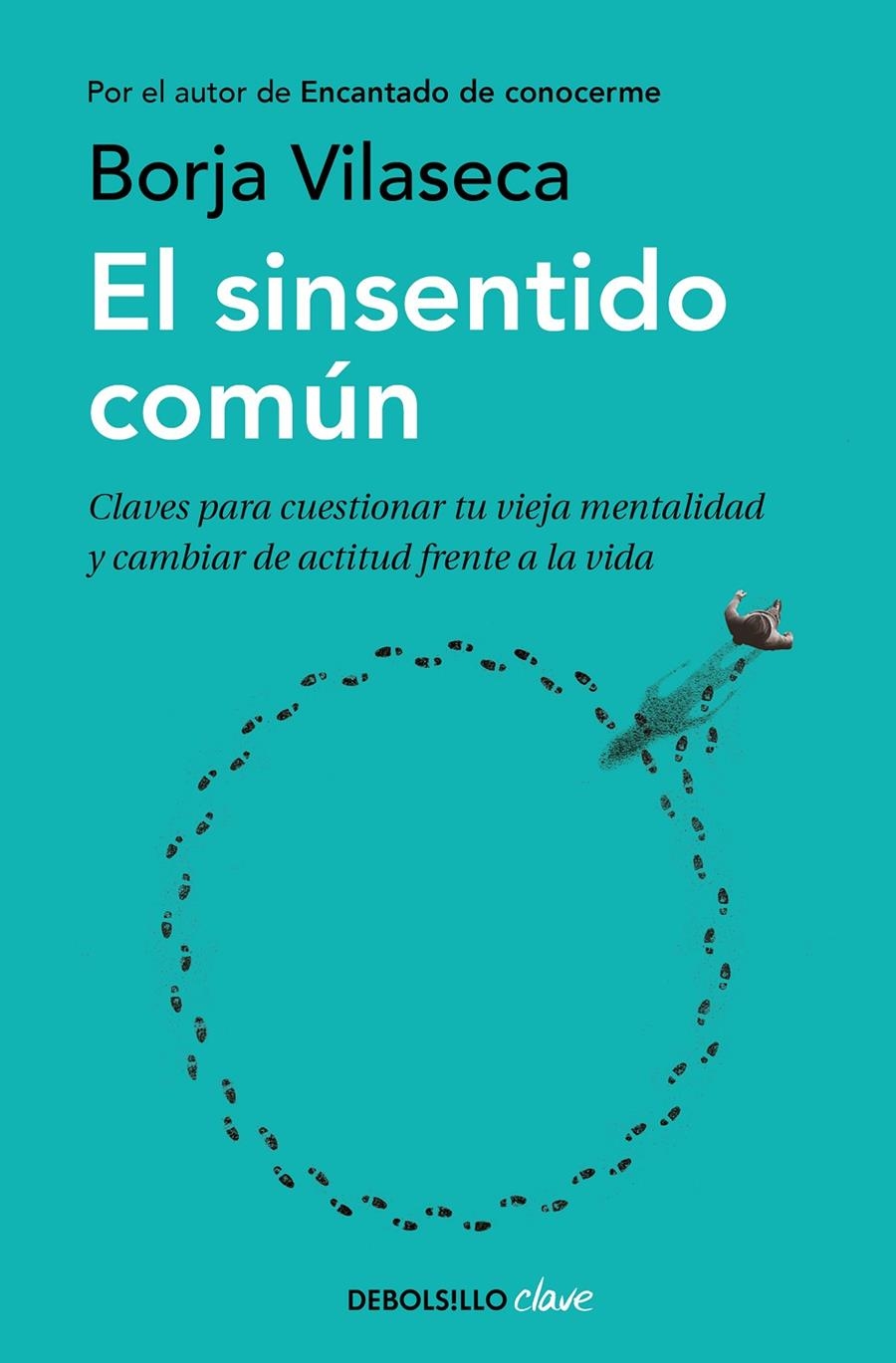 El sinsentido común | 9788466354523 | Vilaseca, Borja | Llibreria online de Figueres i Empordà
