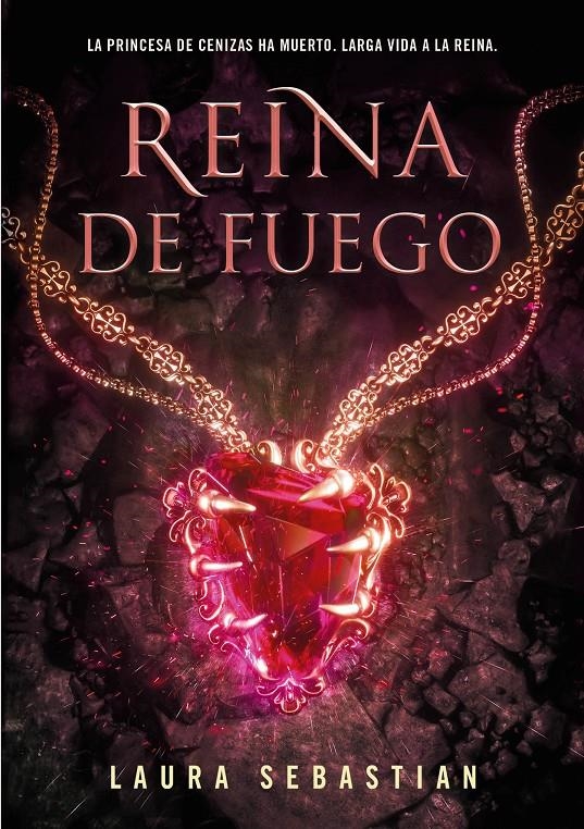 Reina de fuego (Princesa de cenizas #03) | 9788418318443 | Sebastian, Laura | Librería online de Figueres / Empordà