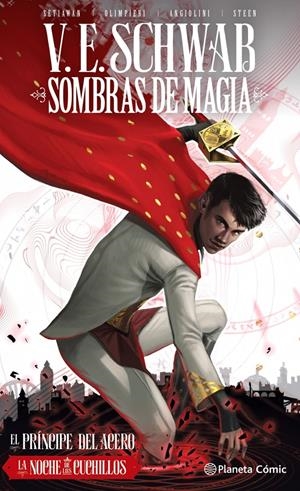 Sombras de magia. El Príncipe de acero. La noche de los cuchillos (Trilogía Sombras de Magia (COMIC)#02) | 9788413419190 | Schwab, V. E. | Llibreria online de Figueres i Empordà