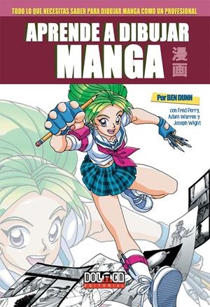 Aprende a Dibujar Manga con Ben Dunn | 9788416961160 | Dunn, Ben | Librería online de Figueres / Empordà