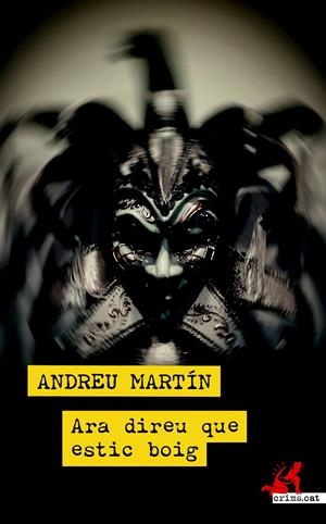 Ara direu que estic boig | 9788417847807 | Martín, Andreu | Llibreria online de Figueres i Empordà