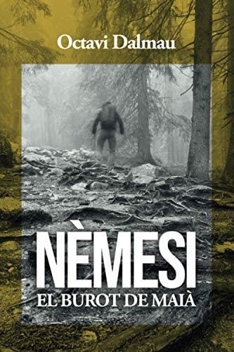 NÈMESI. EL BUROT DE MAIÀ | 9798577900069 | Dalmau, Octavi | Llibreria online de Figueres i Empordà