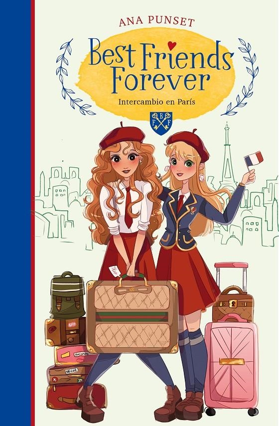 Intercambio en París (Best Friends Forever #03) | 9788418318153 | Punset, Ana | Librería online de Figueres / Empordà