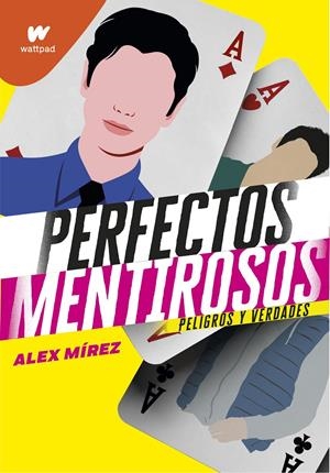 Perfectos mentirosos #02. Peligros y verdades | 9788418318351 | Mirez, Alex | Llibreria online de Figueres i Empordà