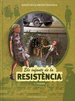 Els infants de la resistència #04. L'escalada | 9788417759070 | Ers, Benoît/Dugomier, Vincent | Llibreria online de Figueres i Empordà