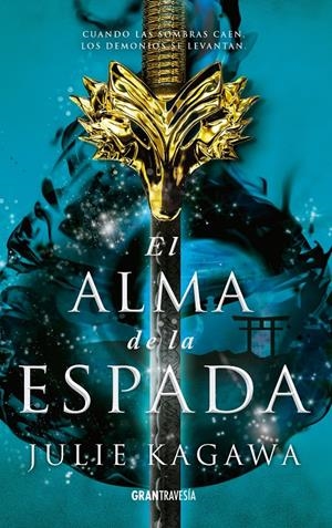 El alma de la espada (La sombra del zorro #02) | 9788412056013 | Kagawa, Julie | Llibreria online de Figueres i Empordà