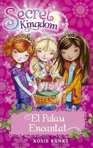 Secret Kingdom #01. El Palau Encantat | 9788424669966 | Banks, Rosie | Llibreria online de Figueres i Empordà