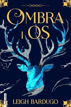 Ombra i os | 9788418327308 | Bardugo, Leigh | Llibreria online de Figueres i Empordà