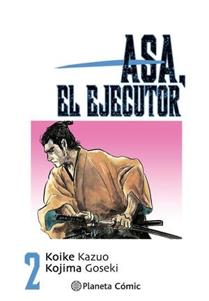 Asa el ejecutor #02/10 | 9788491460497 | Koike, Kazuo/Kojima, Goseki | Llibreria online de Figueres i Empordà