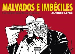 Malvados e imbéciles | 9788494242625 | López Tufet, Alfonso | Librería online de Figueres / Empordà