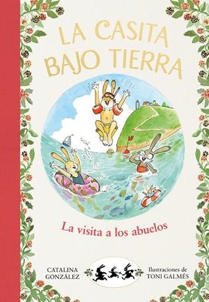 La visita a los abuelos (La casita bajo tierra #04) | 9788417921057 | Gónzalez Vilar, Catalina | Llibreria online de Figueres i Empordà