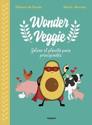 Wonderveggie | 9788417247850 | de Pando, Paloma/Murnau, María | Librería online de Figueres / Empordà