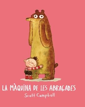 La màquina de les abraçades | 9788416394173 | Campbell, Scott | Llibreria online de Figueres i Empordà