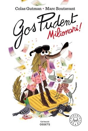 Gos Pudent. Milionari! | 9788418187650 | Gutman, Colas | Llibreria online de Figueres i Empordà