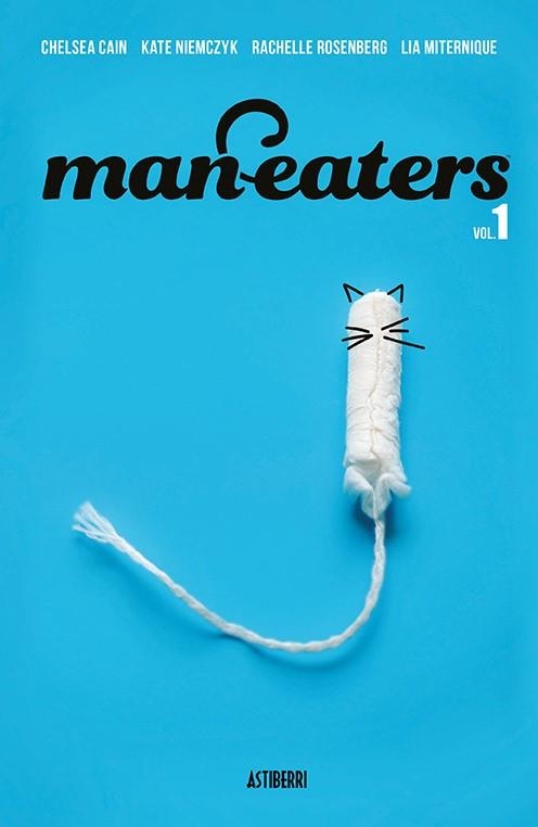Man-eaters 1 | 9788417575991 | Cain, Chelsea/Miternique, Lia/Niemczyk, Kate | Librería online de Figueres / Empordà