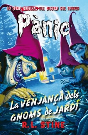 PANIC #14 LA VENJANÇA DELS GNOMS DE JARDI - CAT | 9788416387632 | R.L. Stine | Librería online de Figueres / Empordà