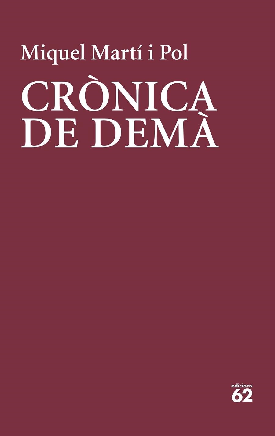 Crònica de demà | 9788429779219 | Martí I Pol, Miquel | Llibreria online de Figueres i Empordà