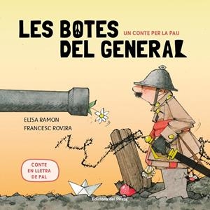 Un conte per la pau - Les botes del general (PAL) | 9788417207366 | Ramon, Elisa | Librería online de Figueres / Empordà