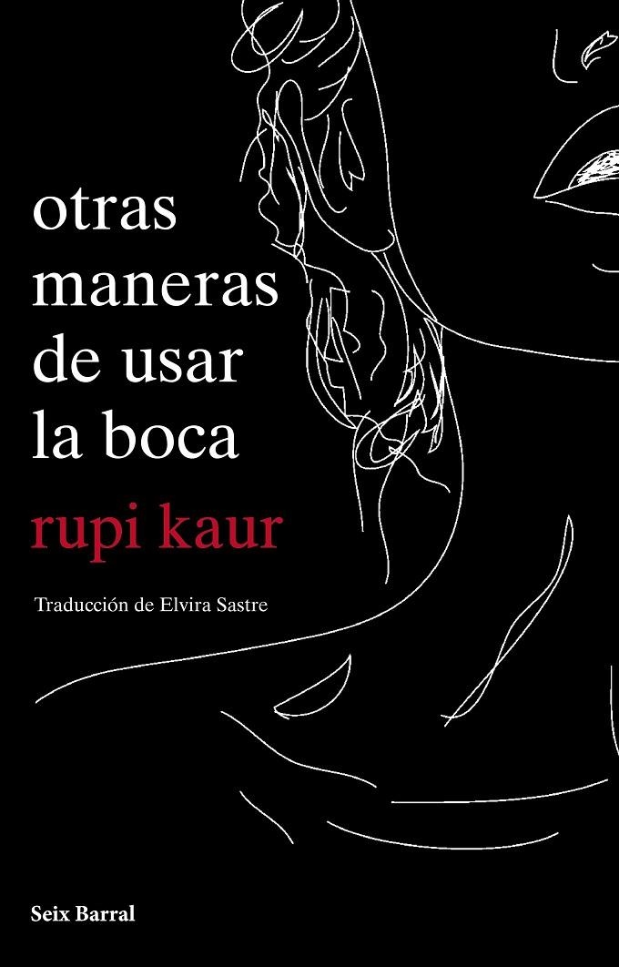 otras maneras de usar la boca | 9788432234064 | kaur, rupi | Llibreria online de Figueres i Empordà