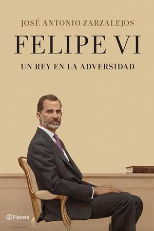 Felipe VI. Un rey en la adversidad | 9788408241331 | Zarzalejos, José Antonio | Llibreria online de Figueres i Empordà