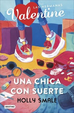 CHICA CON SUERTE. HERMANAS VALENTINE #01 | 9788408224198 | Smale, Holly | Librería online de Figueres / Empordà
