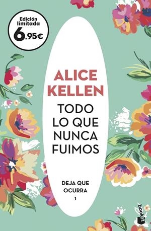 Todo lo que nunca fuimos | 9788408238119 | Kellen, Alice | Llibreria online de Figueres i Empordà