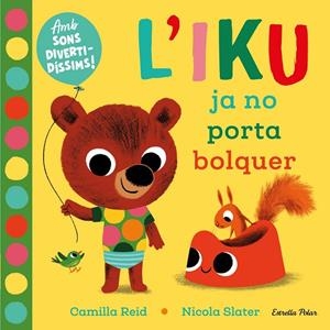 L'Iku ja no porta bolquer | 9788418135446 | Slater, Nicola | Llibreria online de Figueres i Empordà
