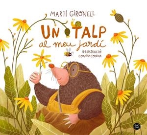 Un talp al meu jardí | 9788418443565 | Gironell, Martí/Codina, Coaner | Llibreria online de Figueres i Empordà
