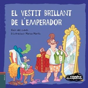 El vestit brillant de l'emperador (lligada) | 9788447940271 | Vivim del Cuentu | Llibreria online de Figueres i Empordà