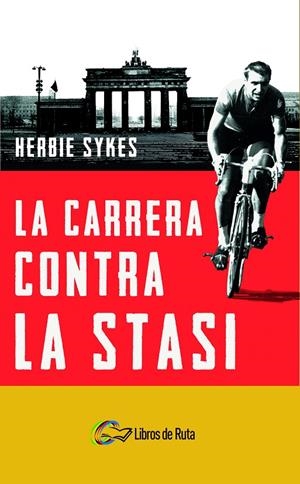 LA CARRERA CONTRA LA STASI | 9788412178029 | Sykes, Herbie | Llibreria online de Figueres i Empordà