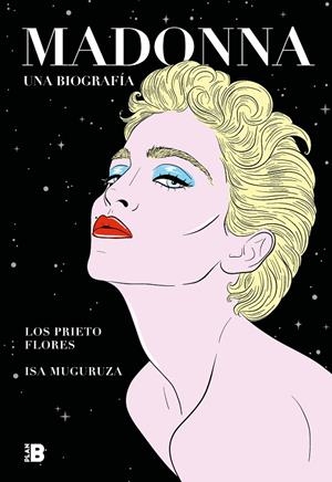 Madonna. Una biografía | 9788417809812 | Los Prieto Flores,/Muguruza, Isa | Llibreria online de Figueres i Empordà