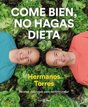 Come bien, no hagas dieta | 9788401022470 | Torres, Sergio/Torres, Javier | Librería online de Figueres / Empordà