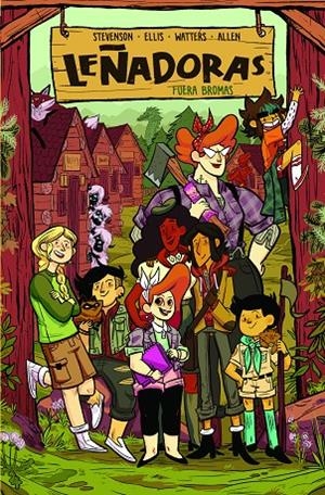 Leñadoras. Fuera bromas | 9788412059007 | Stevenson, Noelle/Ellis, Grace/Waters, Shannon/Allen, Brooklyn | Llibreria online de Figueres i Empordà