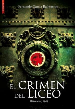 El crimen del Liceo | 9788417626099 | García Ballesteros, Fernando | Llibreria online de Figueres i Empordà
