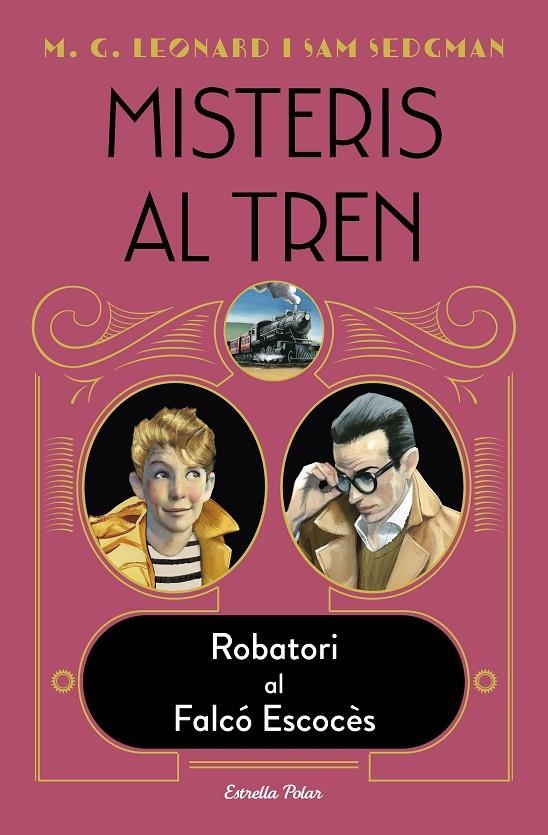 Misteris al tren #01. Robatori al Falcó Escocès | 9788418443572 | Leonard, M.G./Sedgman, Sam | Llibreria online de Figueres i Empordà