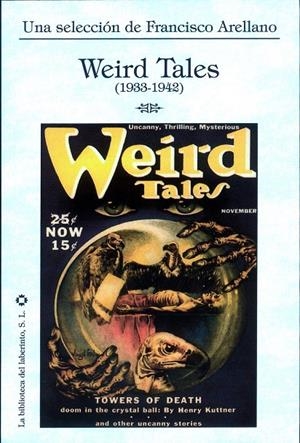 HISTORIA DE WEIRD TALES . THE UNIQUE MAGAZINE. UNA SELECCIÓNDE FRANCISCO ARELLANO | 9788494957420 | VVAA | Llibreria online de Figueres i Empordà