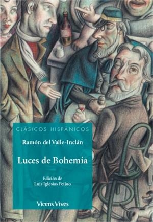 LUCES DE BOHEMIA (CLASICOS HISPANICOS) | 9788468244600 | Anton Garcia, Francesc/Iglesias Feijoo, Luis/Antas Garcia, Delmiro | Librería online de Figueres / Empordà