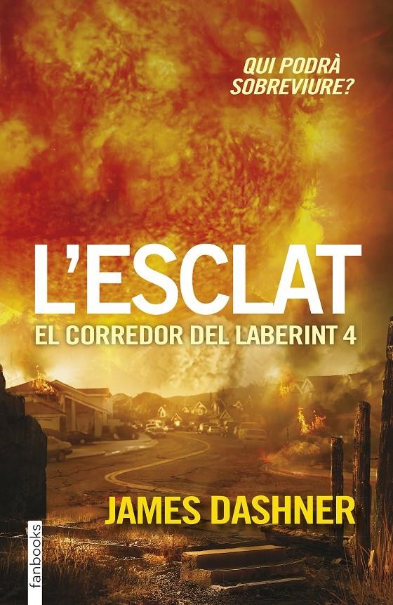 L'esclat (El corredor del laberint #04) | 9788416297023 | Dashner, James | Llibreria online de Figueres i Empordà