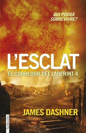 L'esclat (El corredor del laberint #04) | 9788416297023 | Dashner, James | Llibreria online de Figueres i Empordà